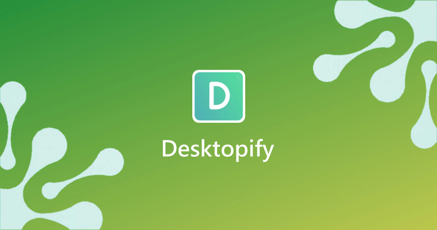 desktopify不能用