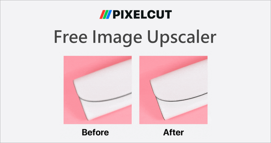 Pixelcut Image Upscaler 免費線上圖片放大工具，輕鬆無損提高 2、4 倍高畫質！