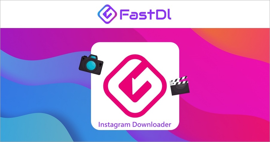 FastDL 最新免費線上 IG 照片影片下載工具，支援下載限動、Reels、IGTV！
